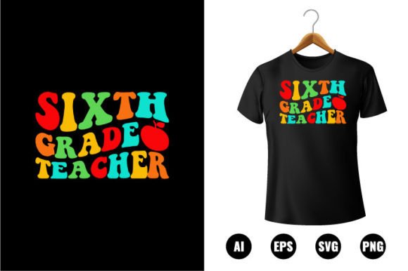 6th Grade Teacher T-shirt Design: A Practical Guide for Educators and Creators