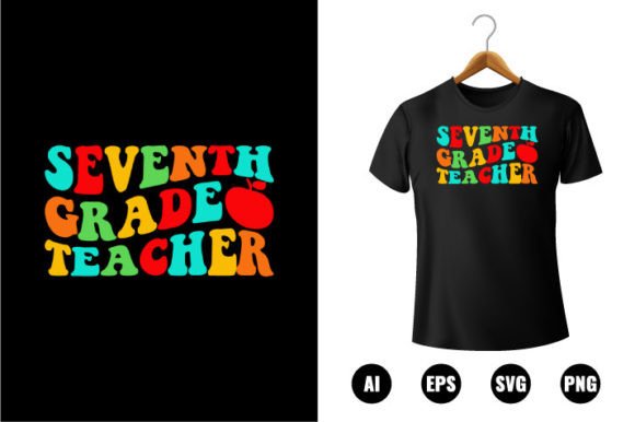 7th Grade Teacher T-shirt Design: A Creative and Practical Guide