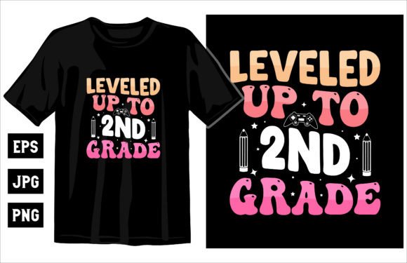 Leveled Up to 2nd Grade T-shirt Design