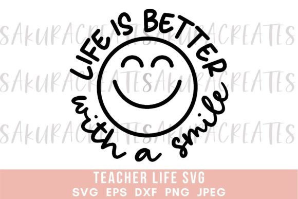 Life is Better with a Smile Inspiration