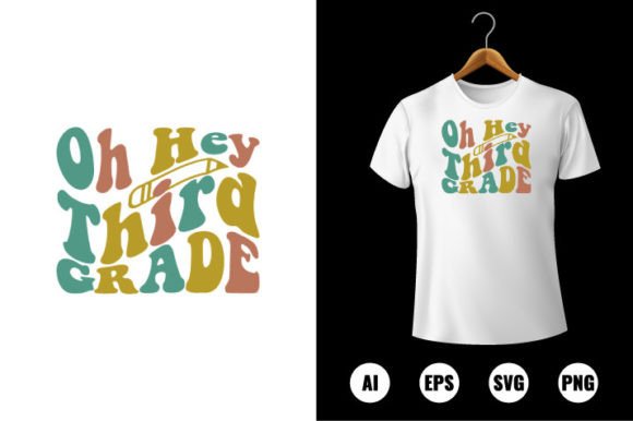 Oh Hey 3rd Grade T-shirt Design