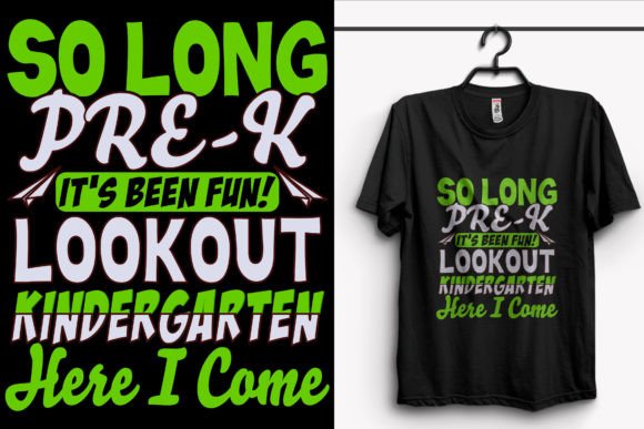 So Long Pre-k Its School T-Shirt Design