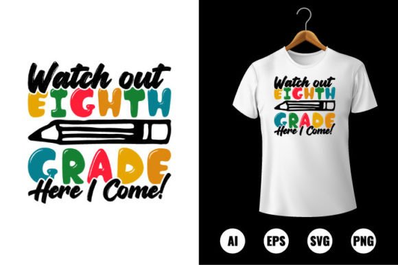 Watch out 8th Grade Here I Come T-shirt